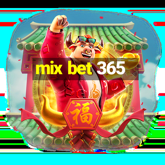 mix bet 365