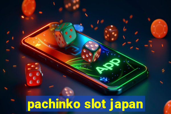 pachinko slot japan