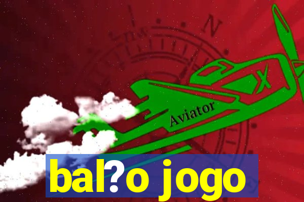 bal?o jogo