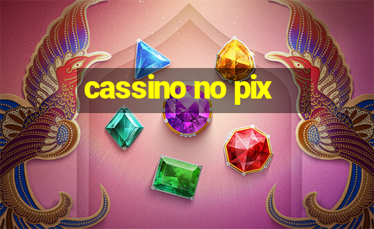 cassino no pix