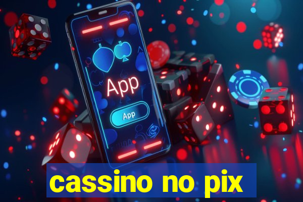 cassino no pix