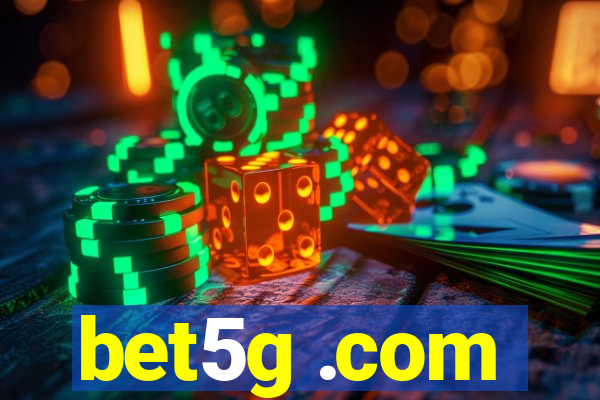 bet5g .com