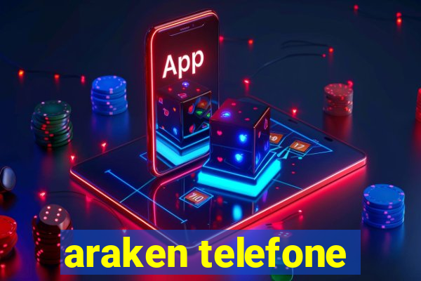 araken telefone