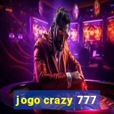 jogo crazy 777