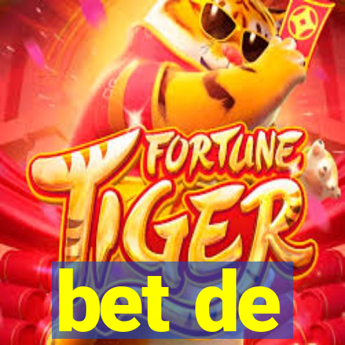 bet de