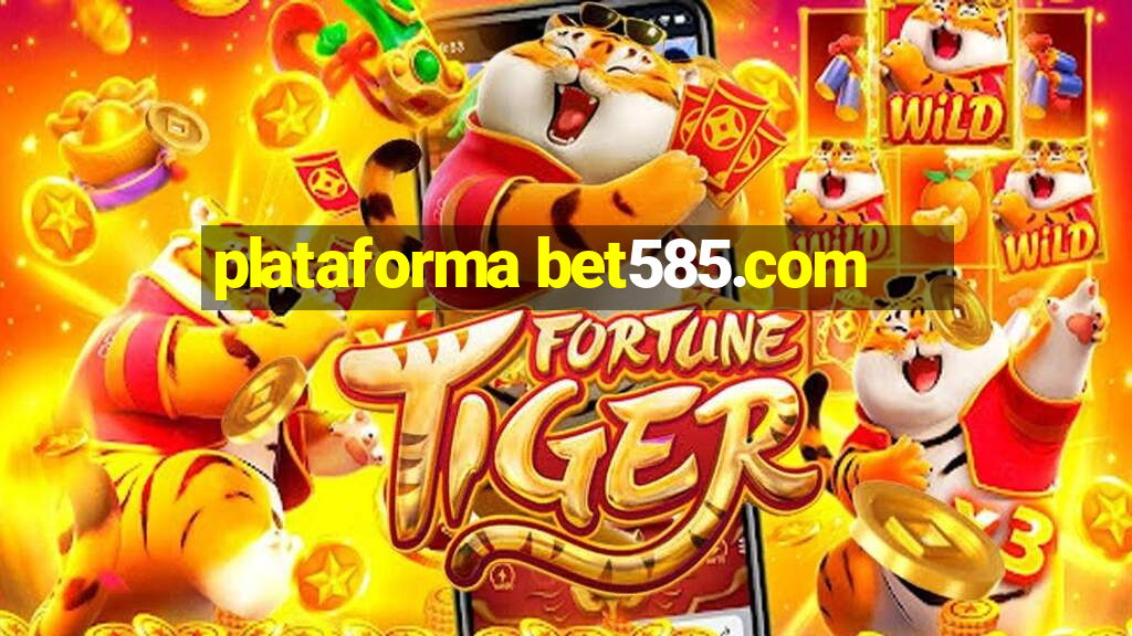 plataforma bet585.com