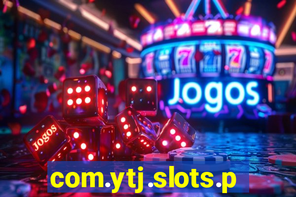 com.ytj.slots.party