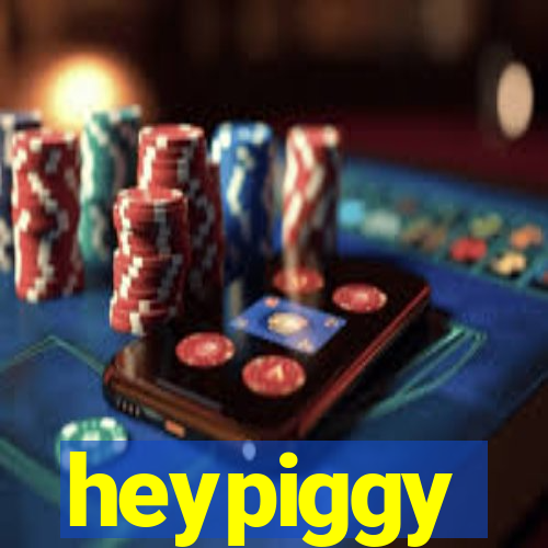 heypiggy