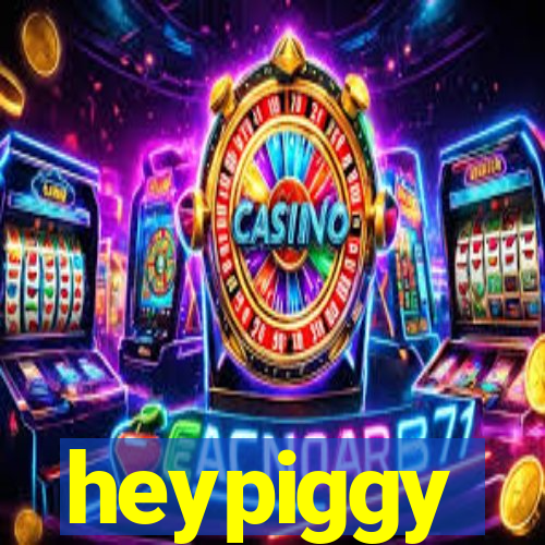 heypiggy