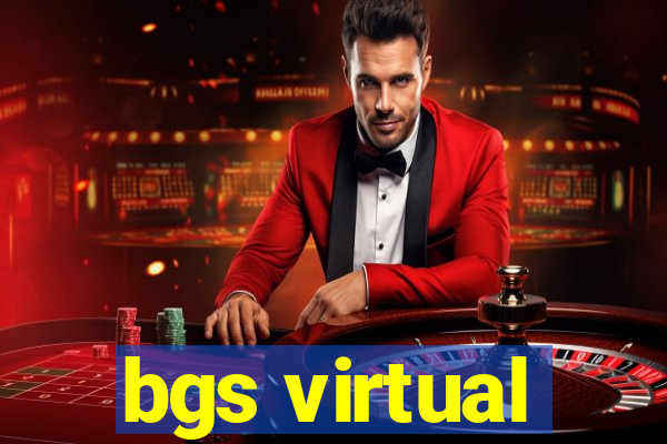 bgs virtual