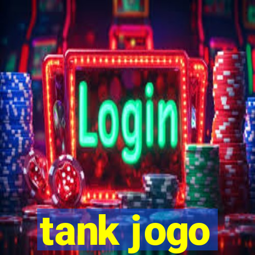 tank jogo