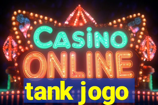 tank jogo