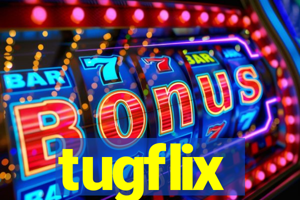 tugflix