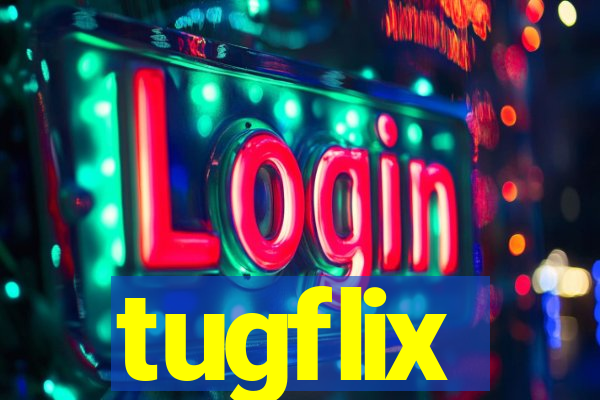 tugflix