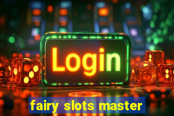 fairy slots master