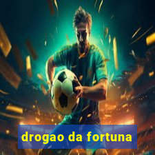 drogao da fortuna