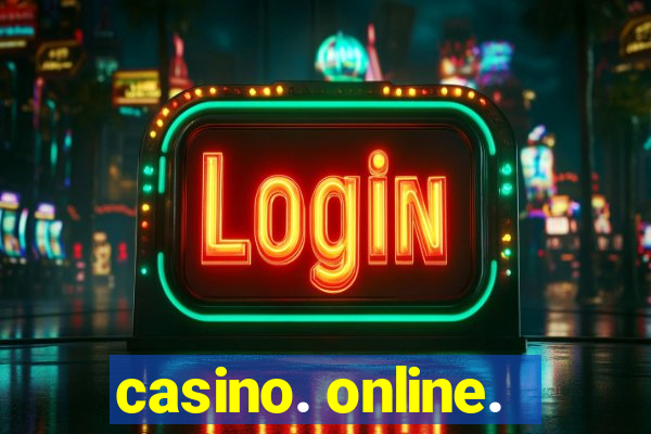 casino. online.