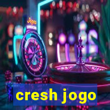 cresh jogo