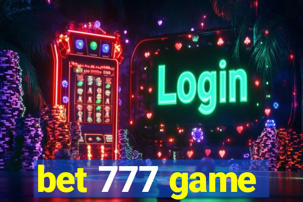 bet 777 game