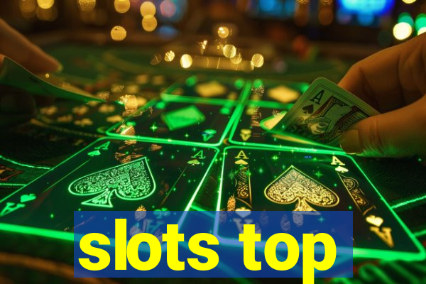 slots top