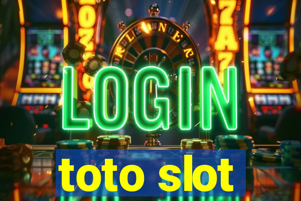 toto slot