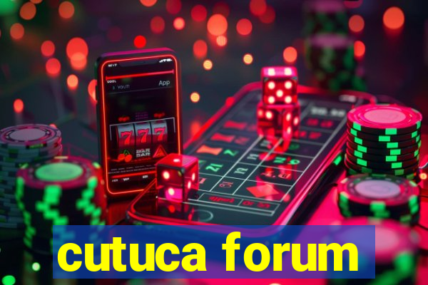 cutuca forum