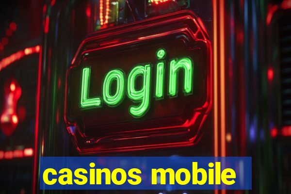 casinos mobile