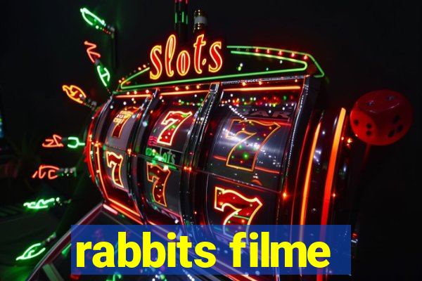 rabbits filme