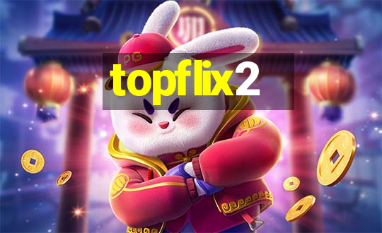 topflix2