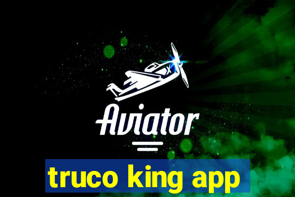 truco king app