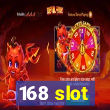 168 slot