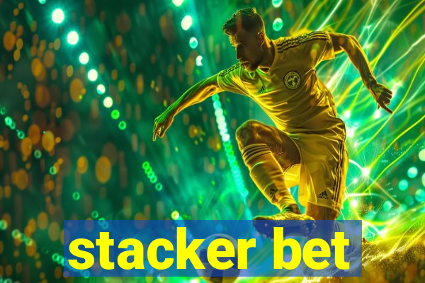 stacker bet