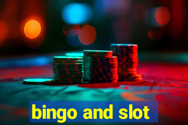 bingo and slot