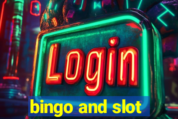 bingo and slot