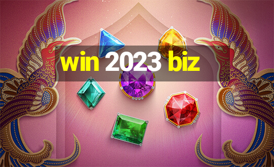 win 2023 biz