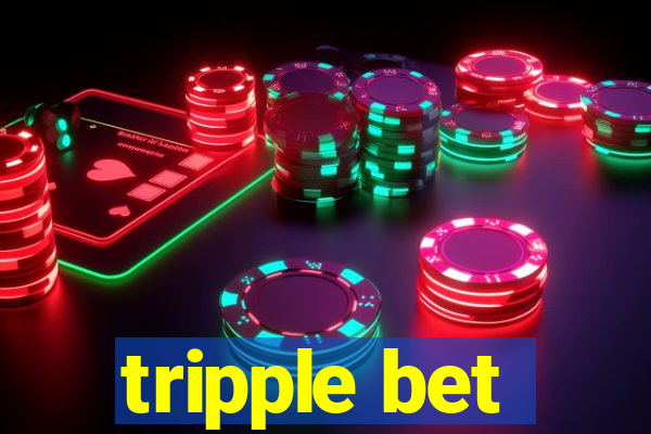 tripple bet