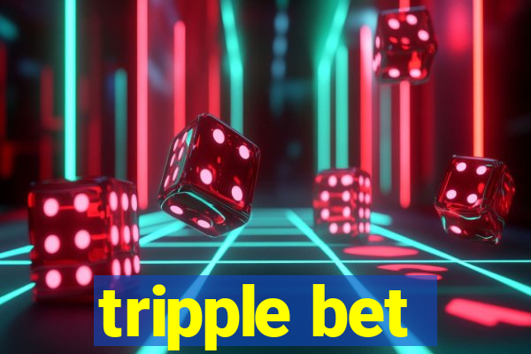 tripple bet