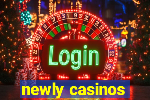 newly casinos