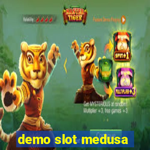 demo slot medusa