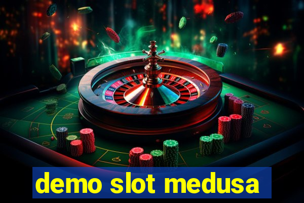 demo slot medusa