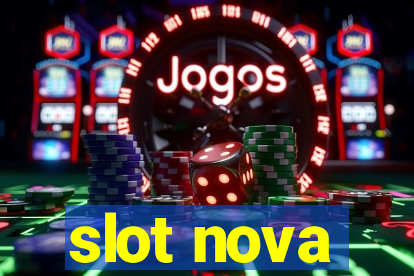 slot nova