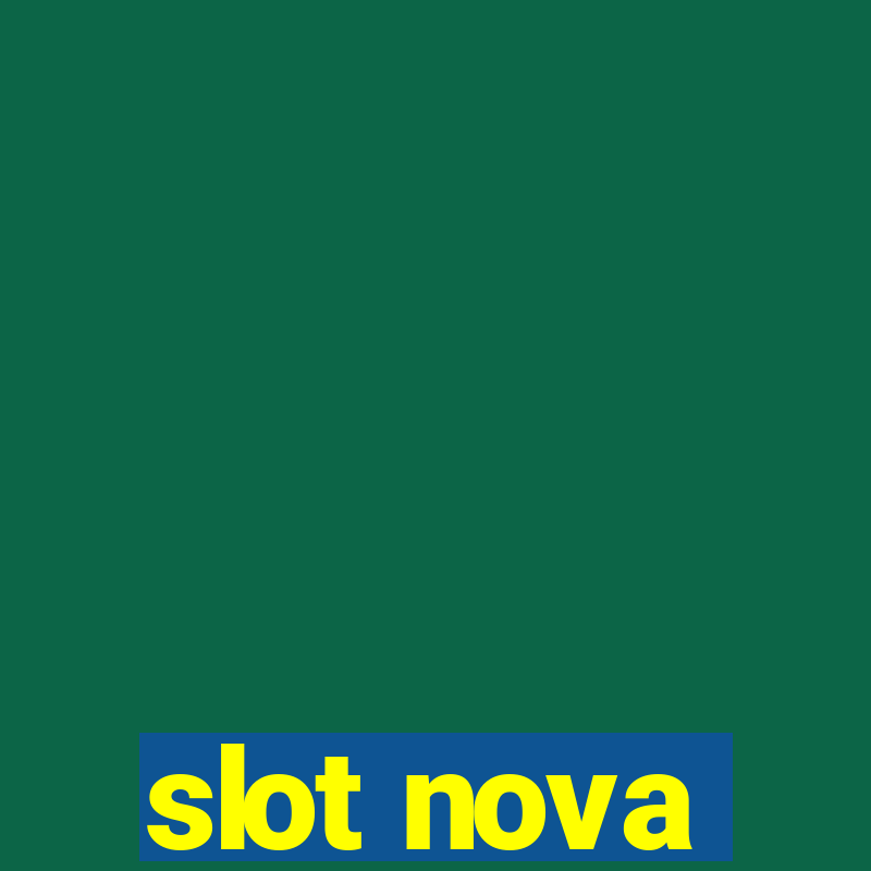 slot nova