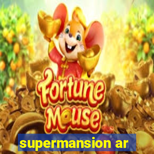 supermansion ar