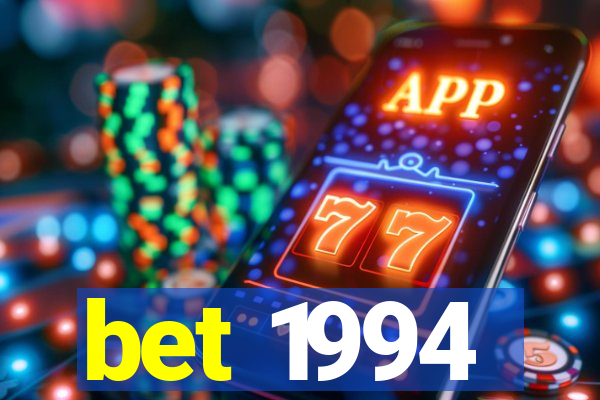 bet 1994