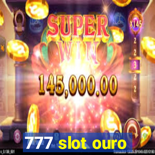 777 slot ouro