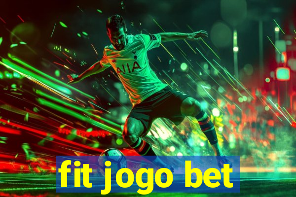 fit jogo bet