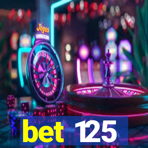 bet 125