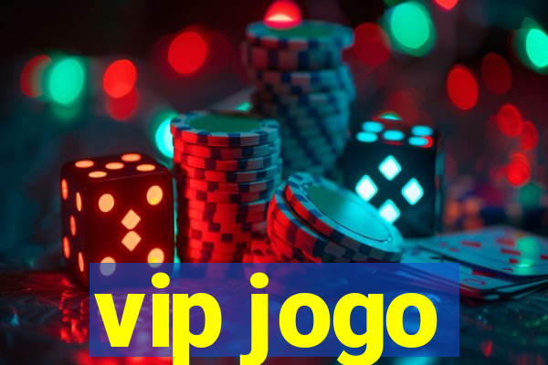 vip jogo