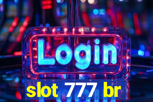 slot 777 br