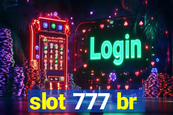 slot 777 br